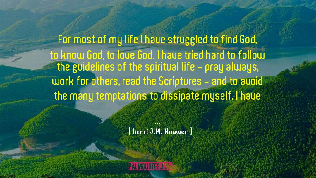 Shades Of Life quotes by Henri J.M. Nouwen