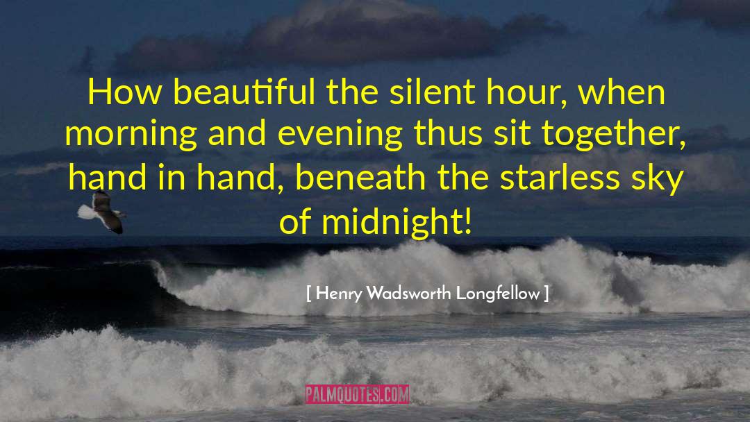 Shades Of Midnight quotes by Henry Wadsworth Longfellow