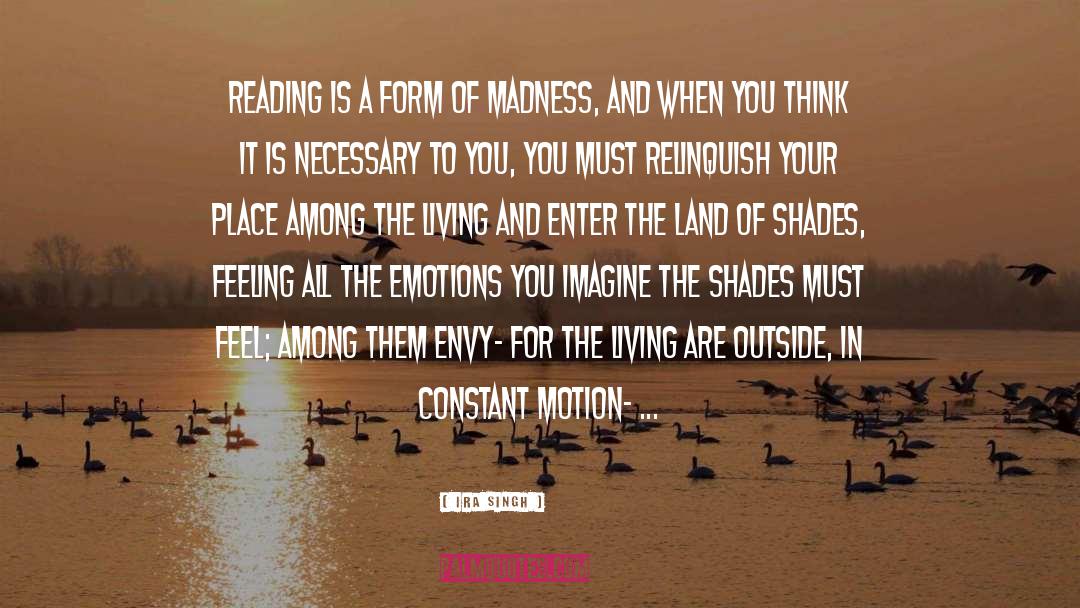 Shades quotes by Ira Singh