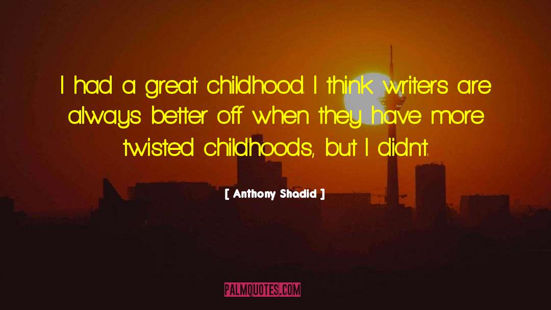 Shadid And Associates quotes by Anthony Shadid