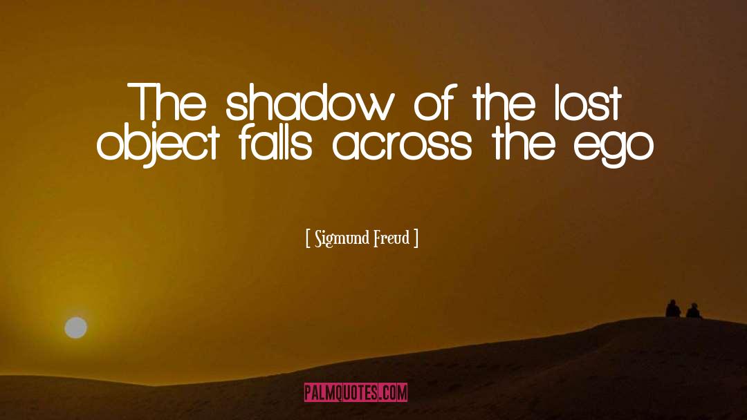 Shadow quotes by Sigmund Freud