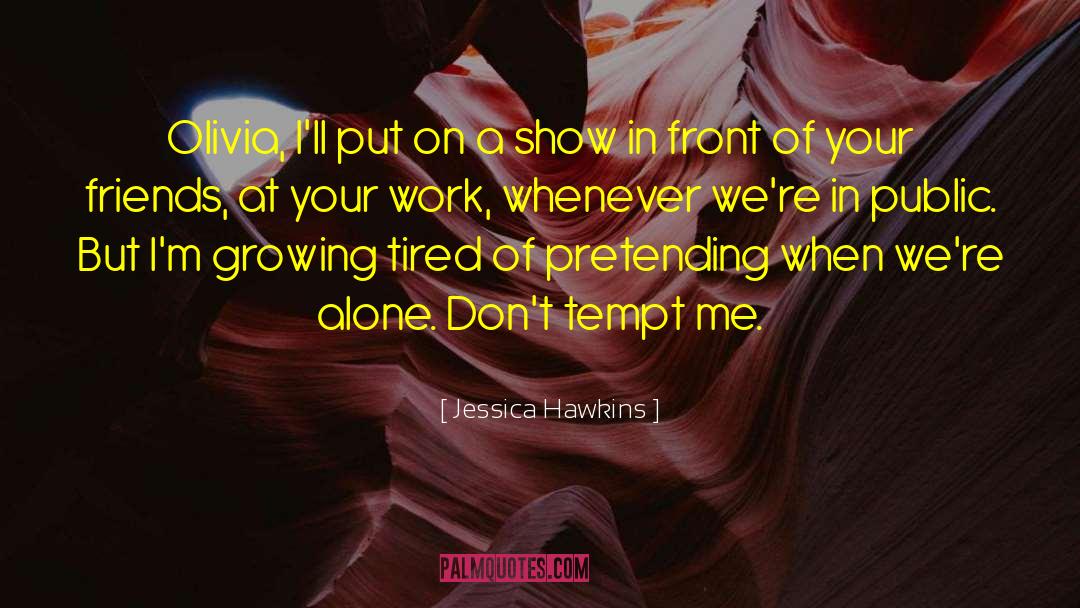 Shadow Rider Series quotes by Jessica Hawkins