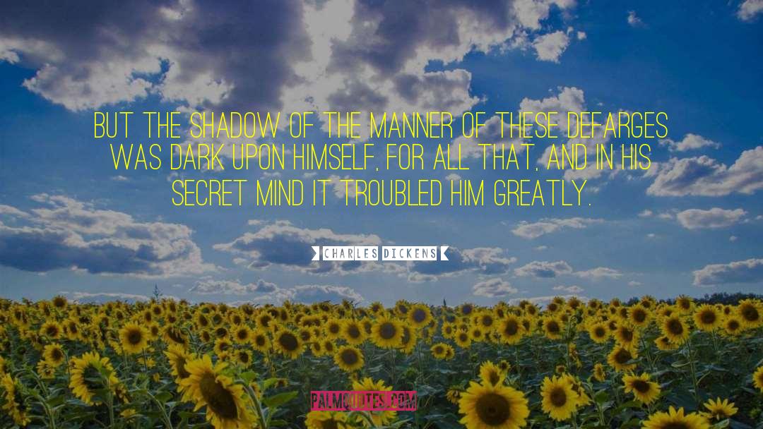 Shadow Saga quotes by Charles Dickens