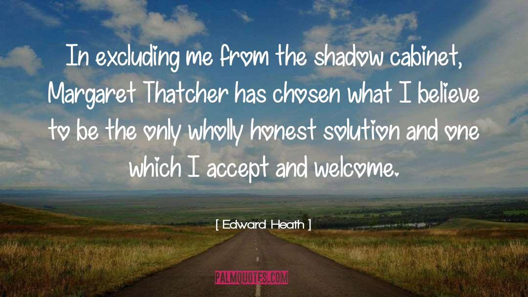 Shadow Self quotes by Edward Heath