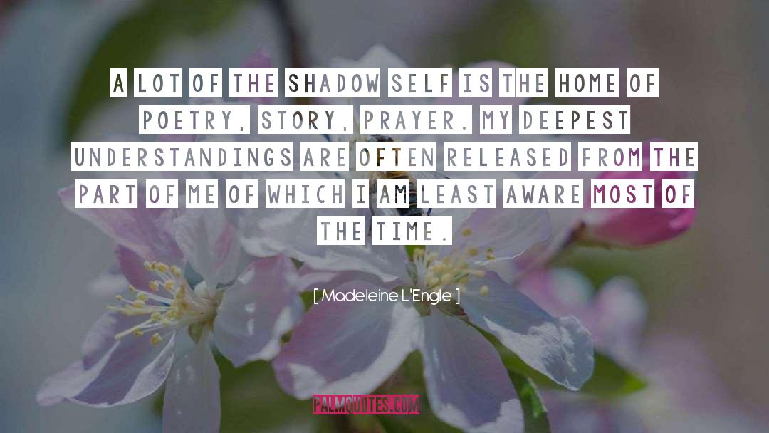 Shadow Self quotes by Madeleine L'Engle