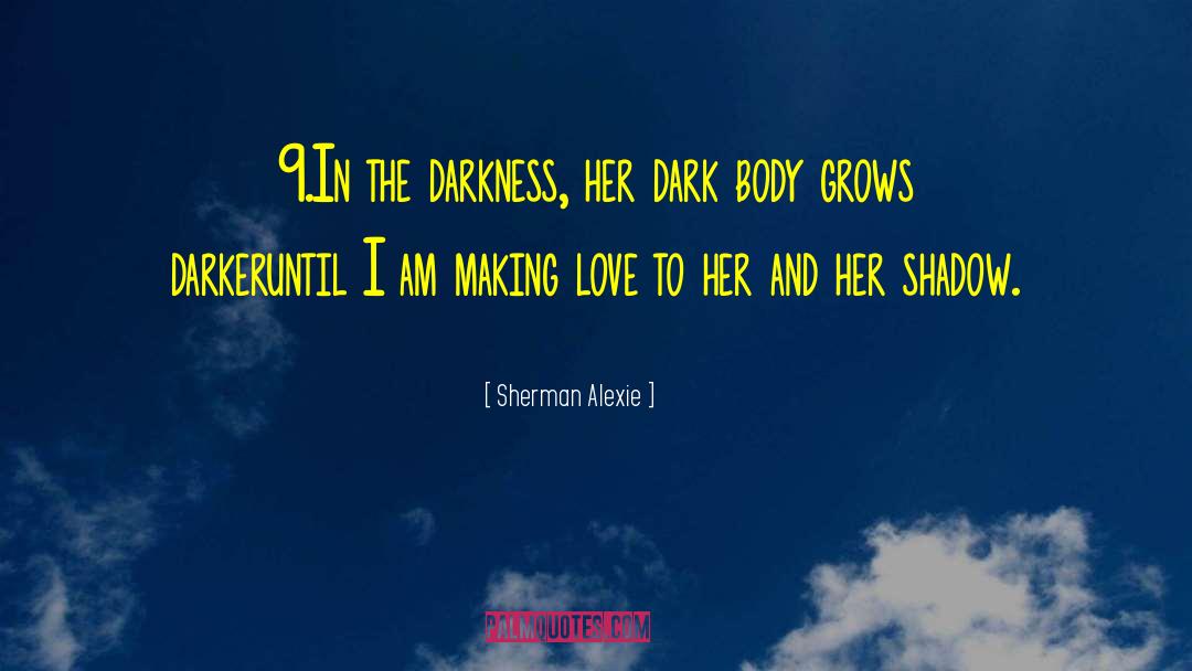 Shadow Series quotes by Sherman Alexie