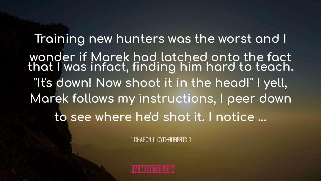 Shadowhunter Chronicles quotes by Charon Lloyd-Roberts