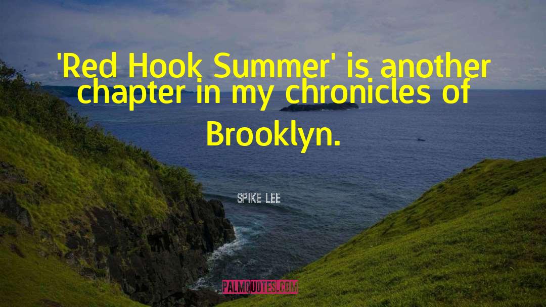 Shadowhunter Chronicles quotes by Spike Lee