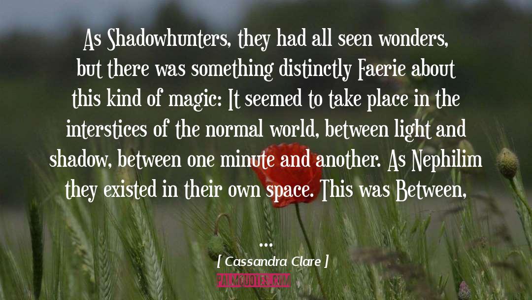 Shadowhunters quotes by Cassandra Clare