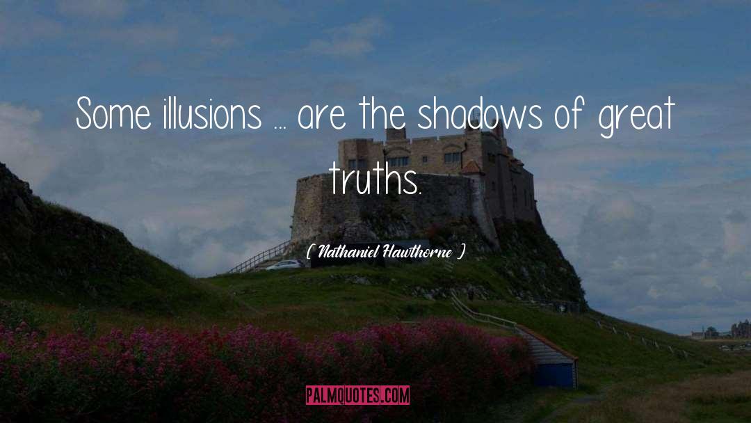 Shadows Of quotes by Nathaniel Hawthorne