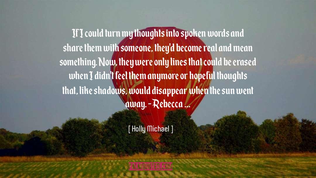 Shadows quotes by Holly Michael