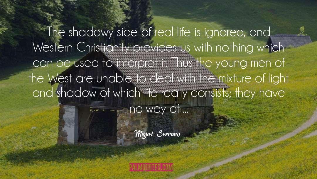 Shadowy quotes by Miguel Serrano