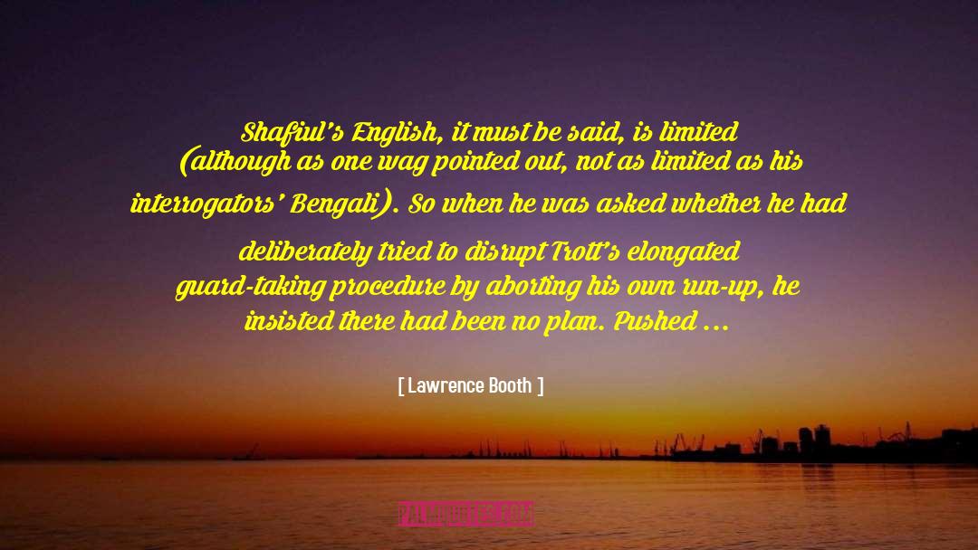 Shafiul Islam quotes by Lawrence Booth