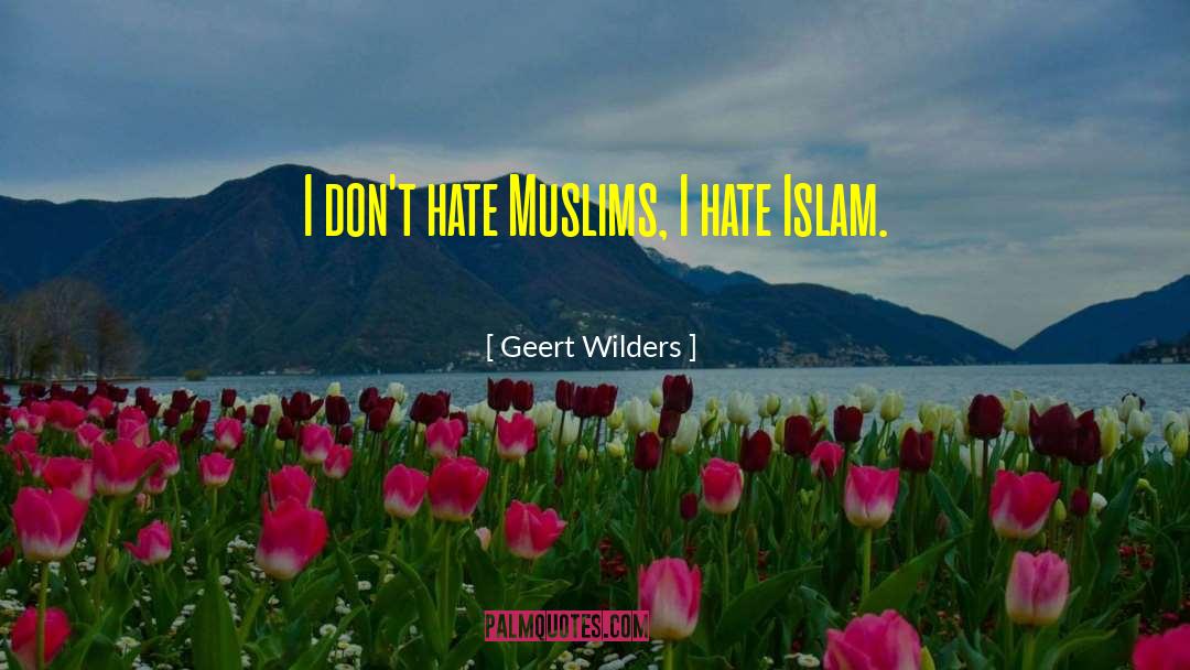 Shafiul Islam quotes by Geert Wilders