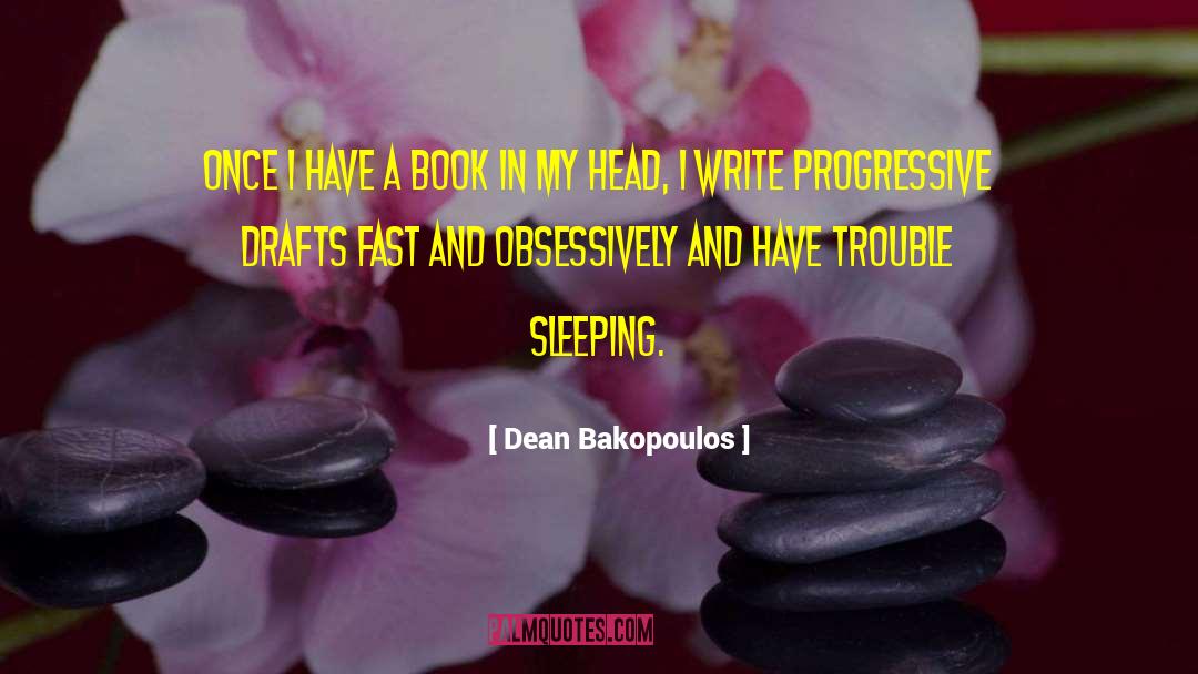 Shafts And Drafts quotes by Dean Bakopoulos