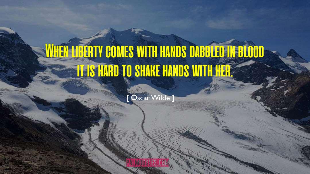 Shake Hands quotes by Oscar Wilde