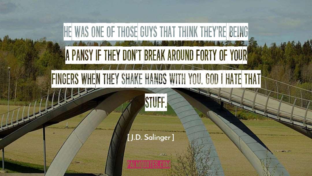 Shake Hands quotes by J.D. Salinger