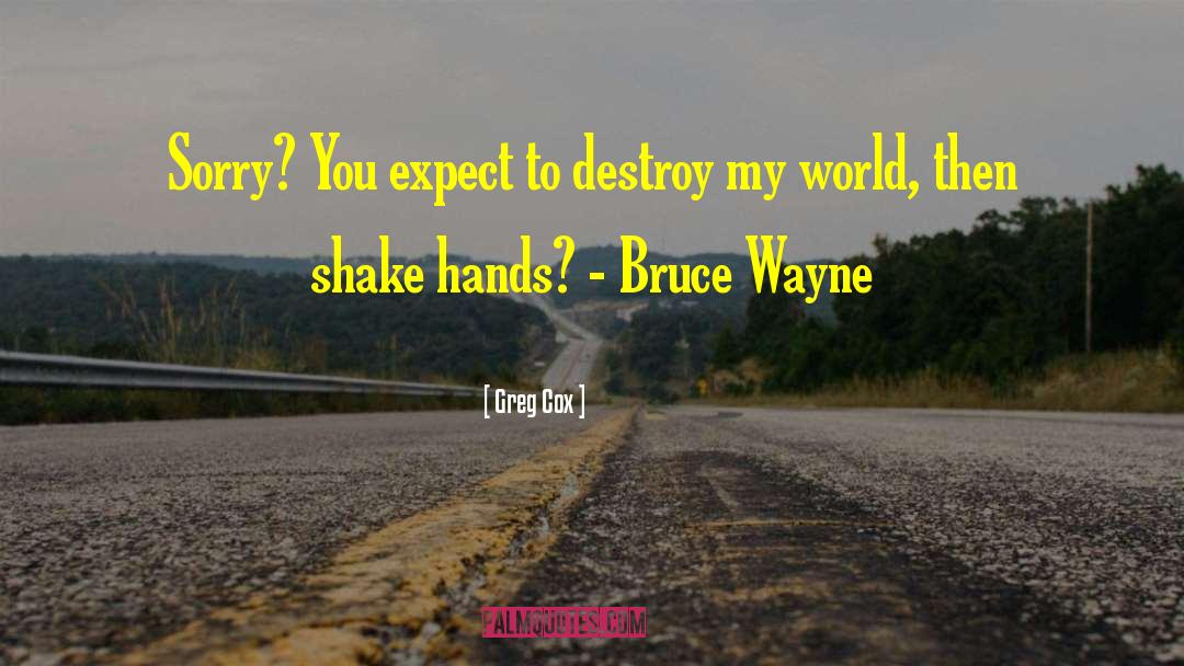 Shake Hands quotes by Greg Cox