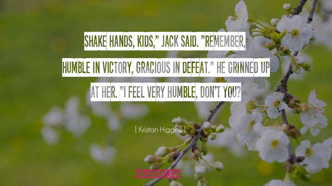 Shake Hands quotes by Kristan Higgins