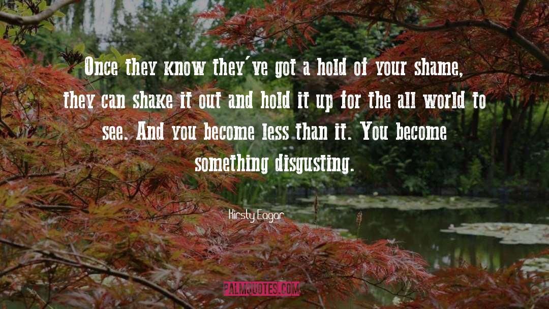 Shake It Out quotes by Kirsty Eagar