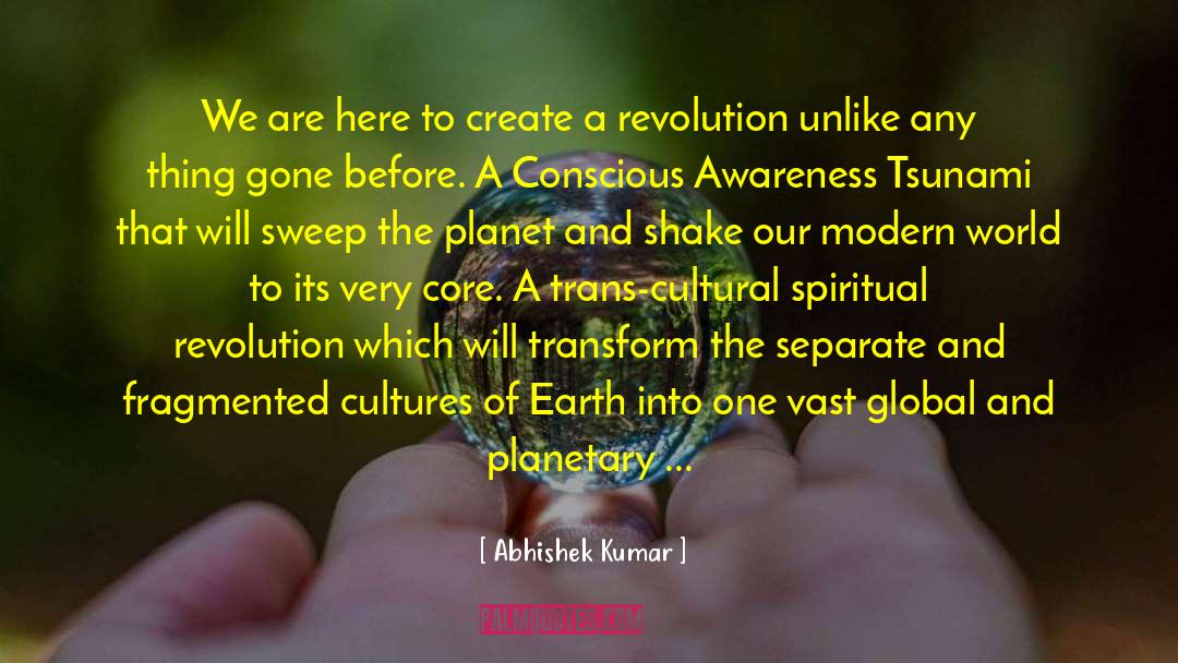 Shake Our Modern World quotes by Abhishek Kumar