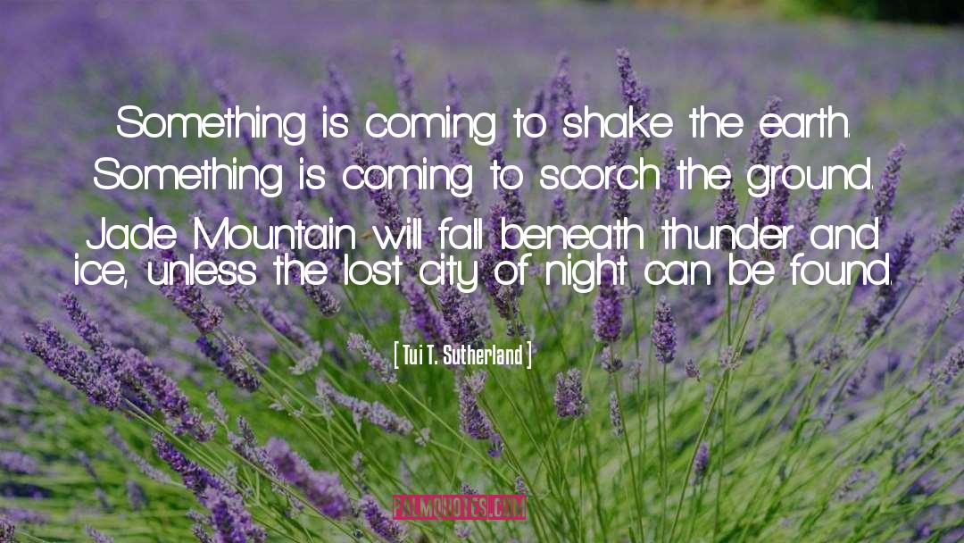 Shake quotes by Tui T. Sutherland