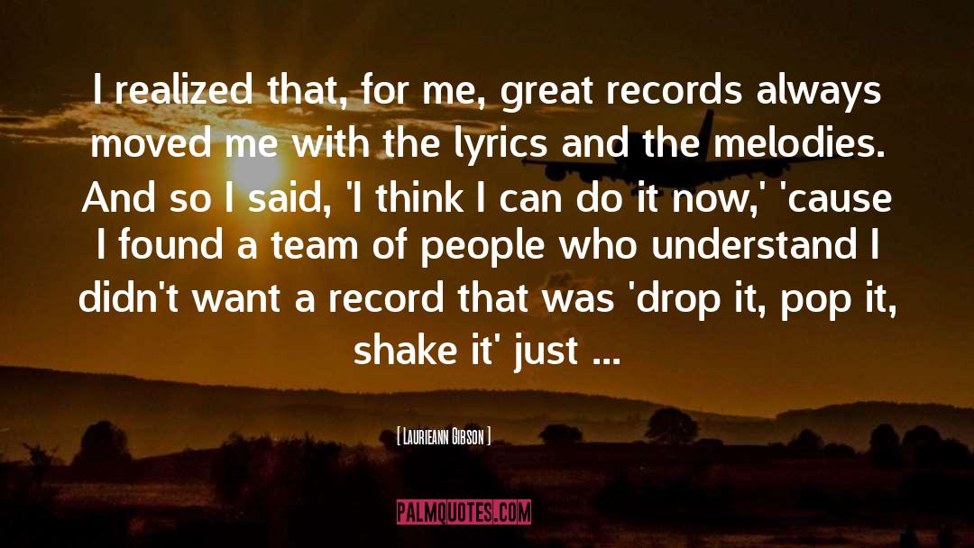 Shake Up quotes by Laurieann Gibson