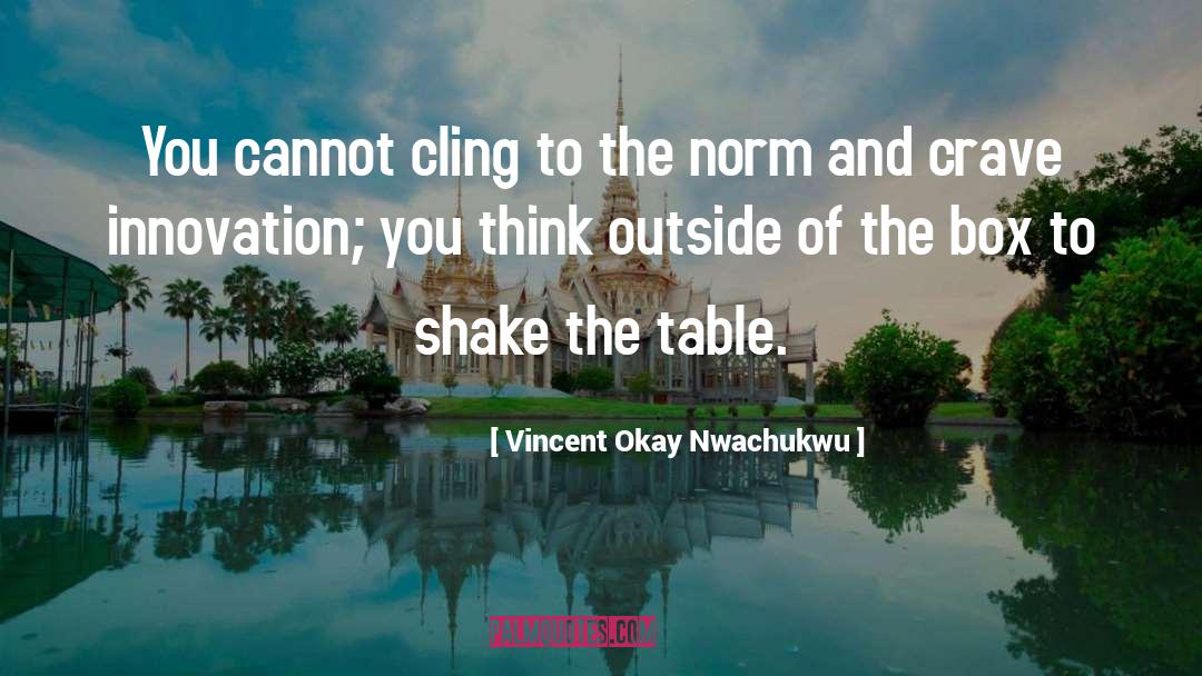 Shake Up quotes by Vincent Okay Nwachukwu