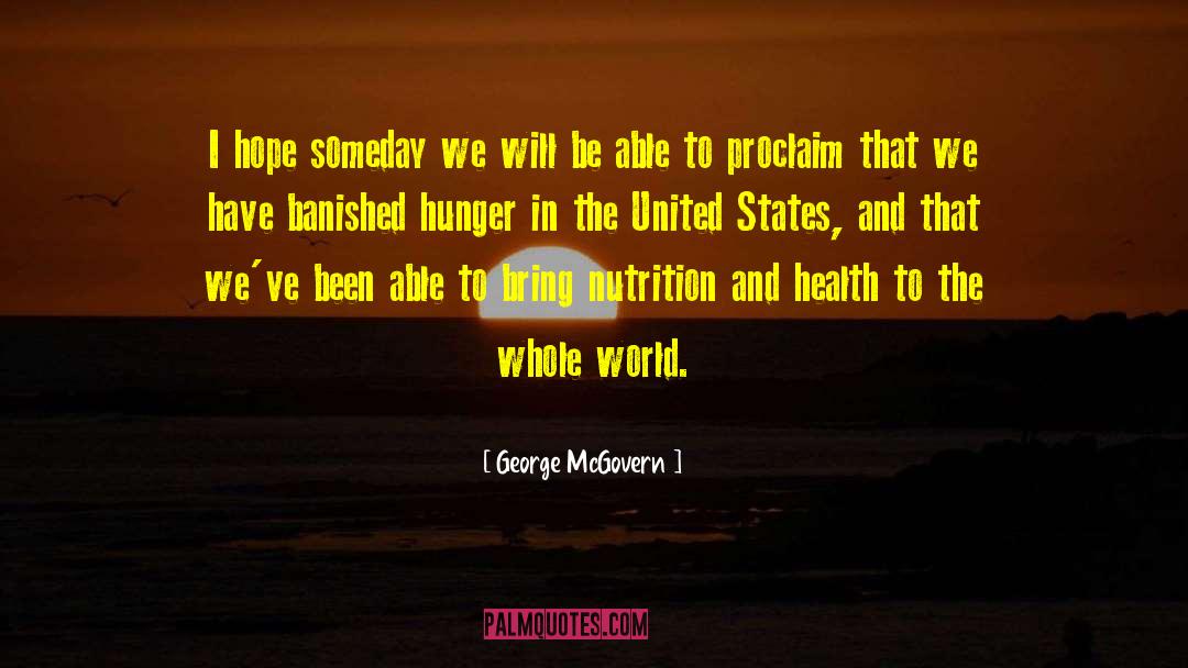 Shakeology Nutrition quotes by George McGovern