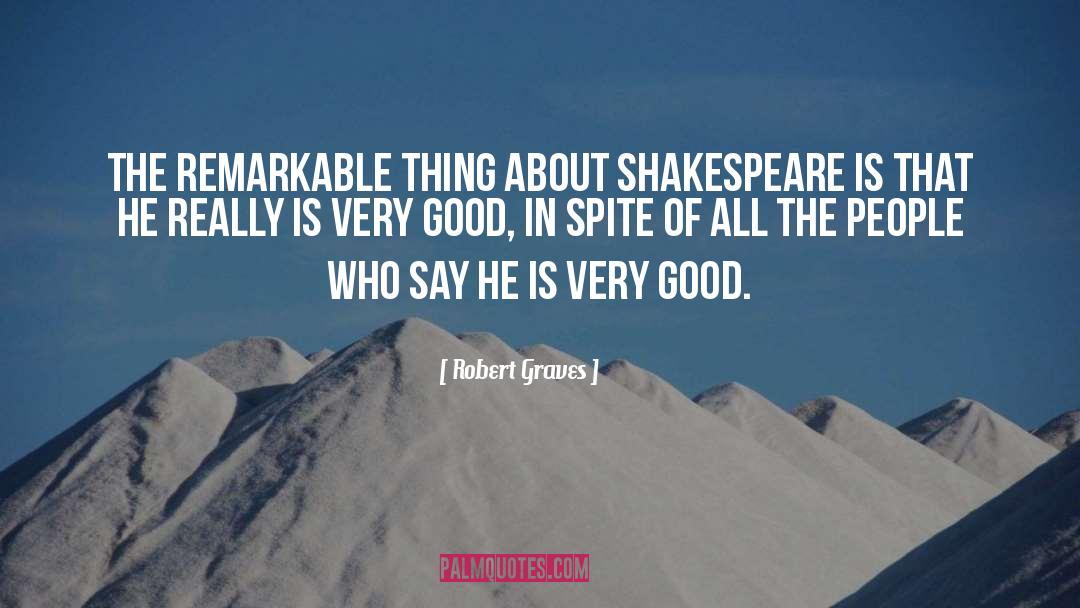 Shakespeare 27s Plays quotes by Robert Graves