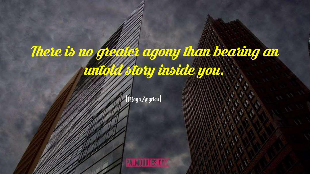 Shakespeare Agony quotes by Maya Angelou