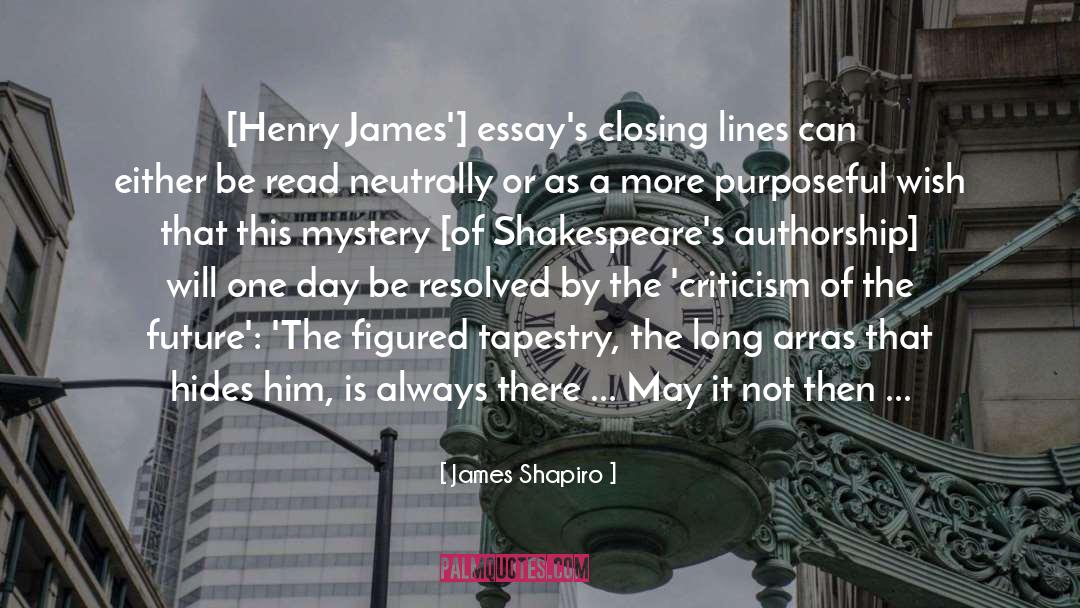 Shakespeare Criticism quotes by James Shapiro