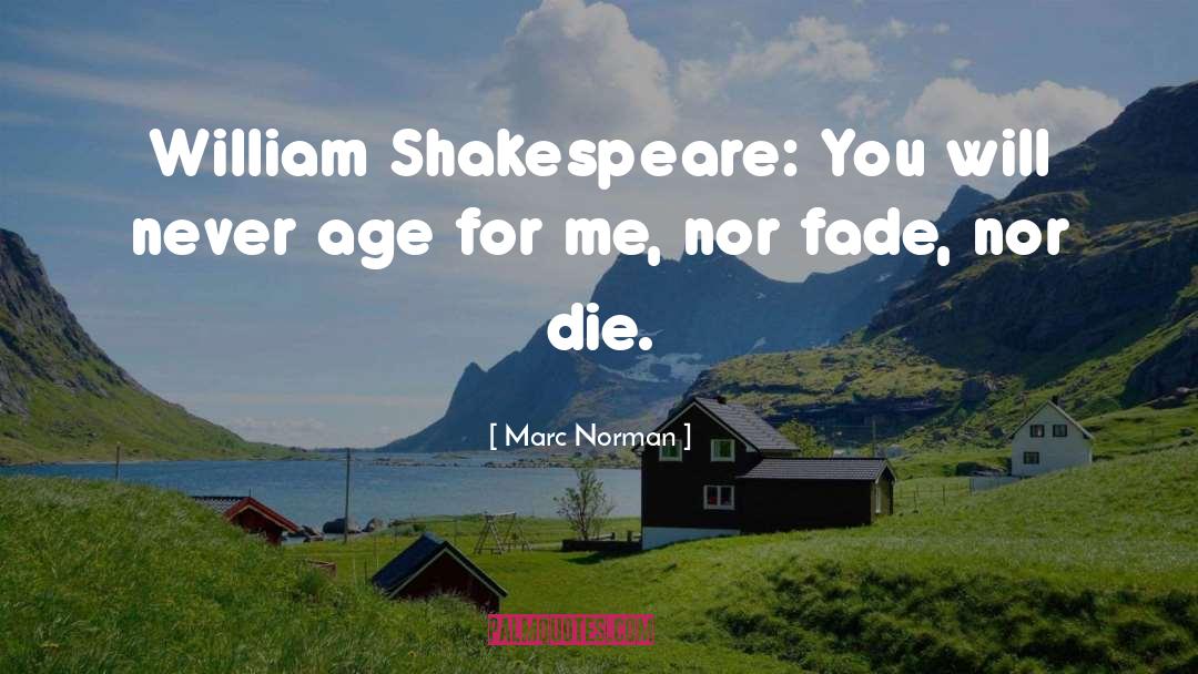 Shakespeare In Love quotes by Marc Norman