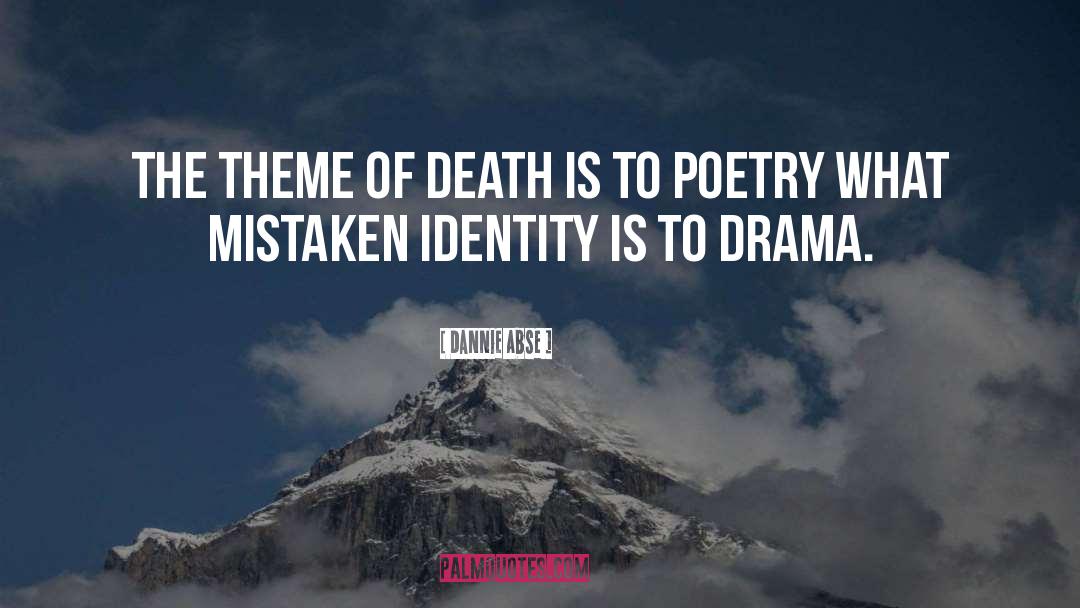 Shakespeare Mistaken Identity quotes by Dannie Abse
