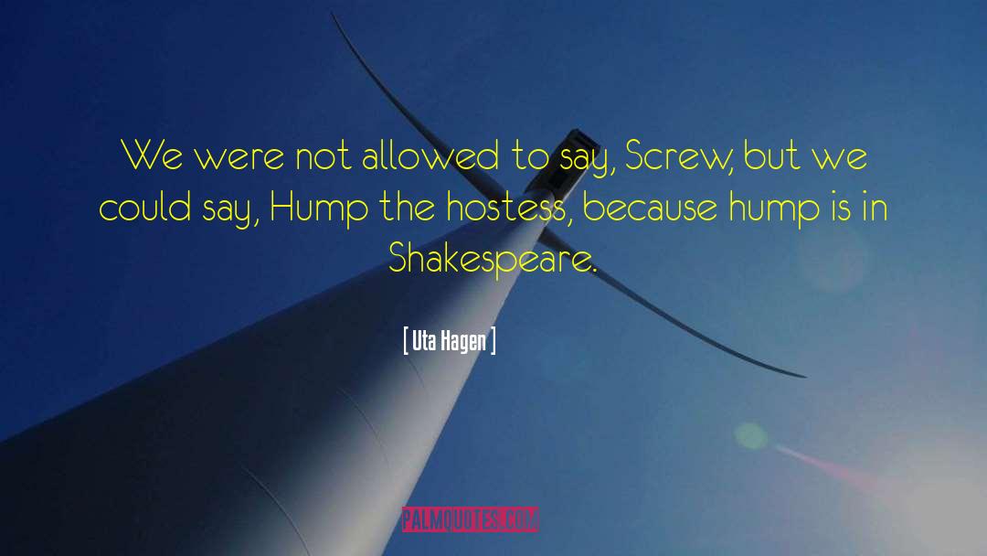 Shakespeare Parody quotes by Uta Hagen