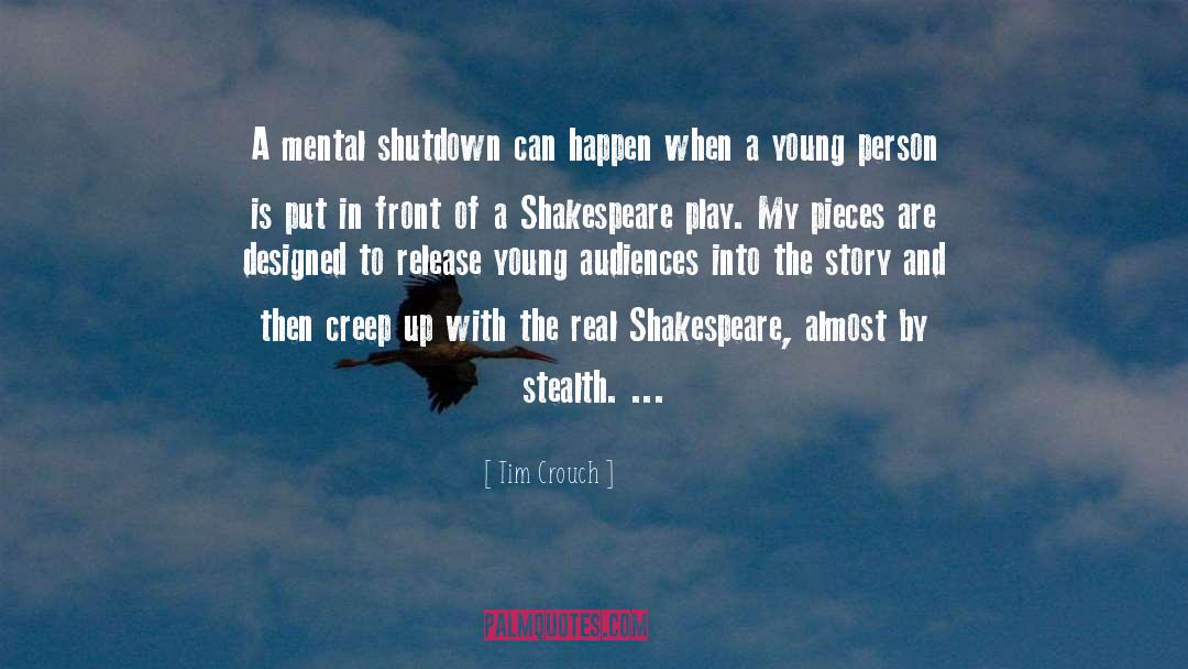 Shakespeare Play quotes by Tim Crouch