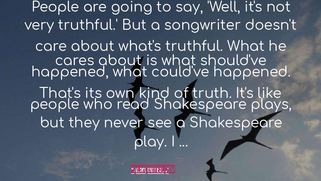 Shakespeare Play quotes by Bob Dylan