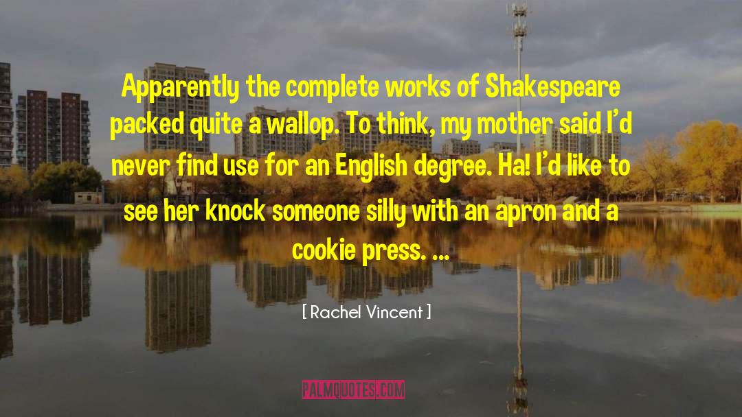 Shakespeare Plays quotes by Rachel Vincent