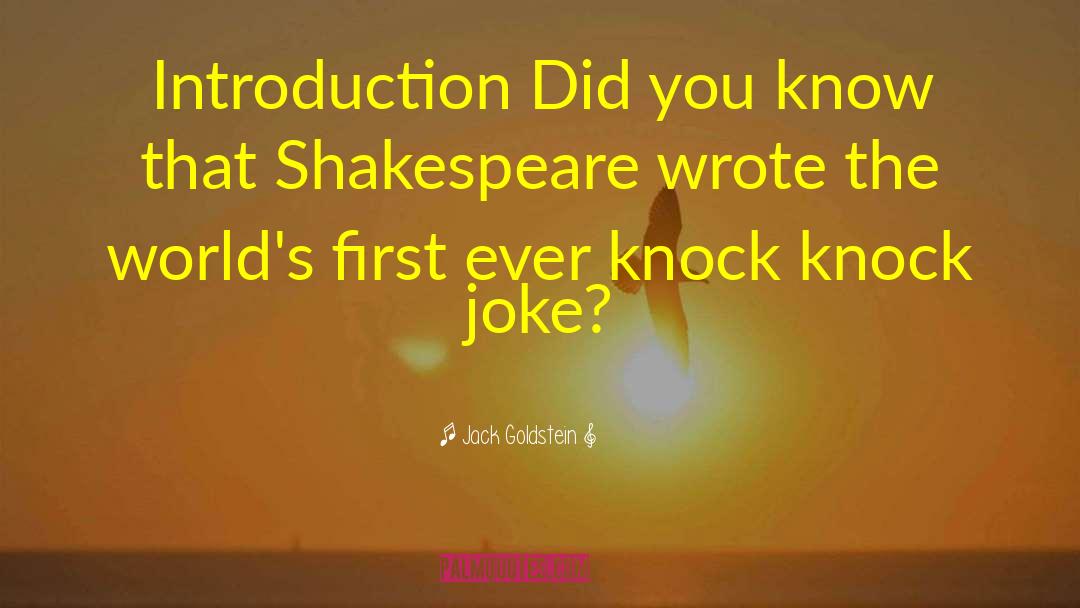 Shakespeare Plays quotes by Jack Goldstein