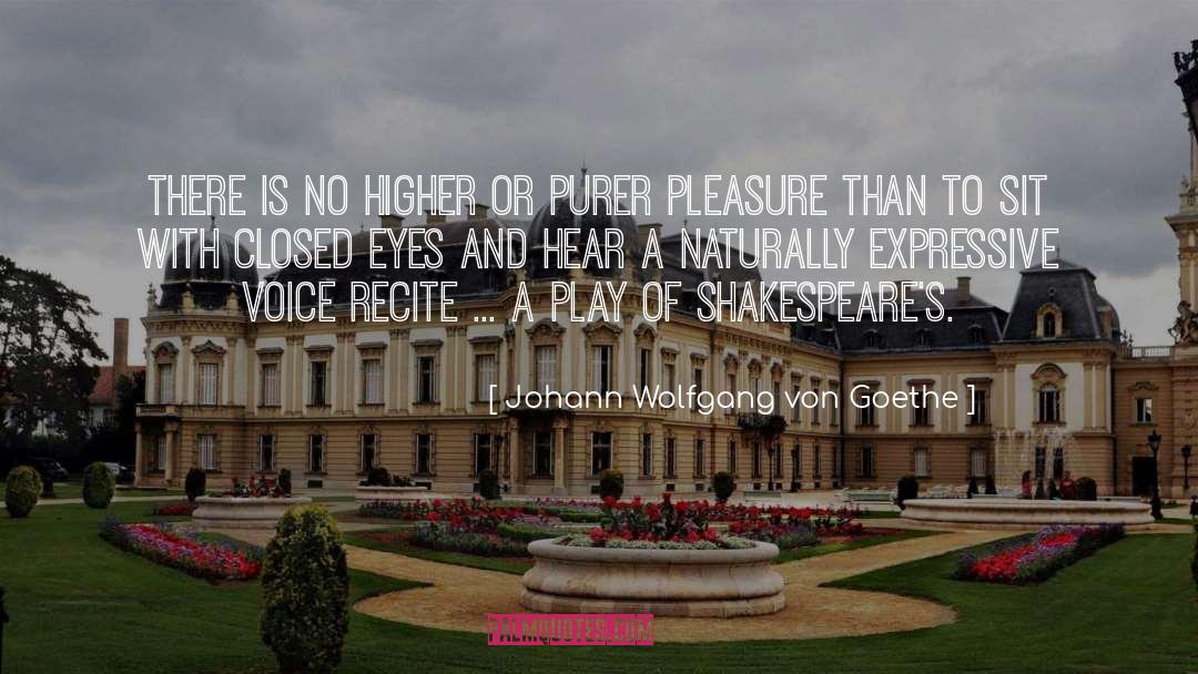 Shakespeare quotes by Johann Wolfgang Von Goethe