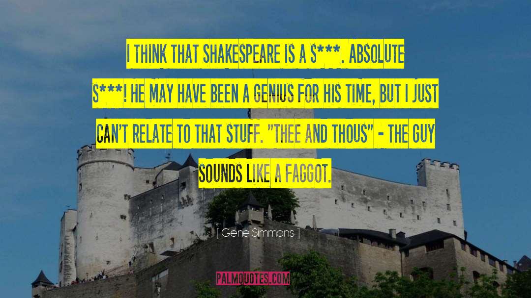 Shakespeare S Plays quotes by Gene Simmons