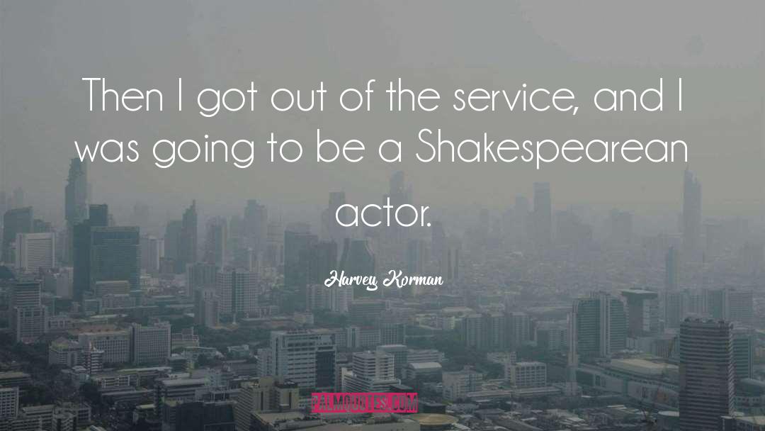 Shakespearean quotes by Harvey Korman