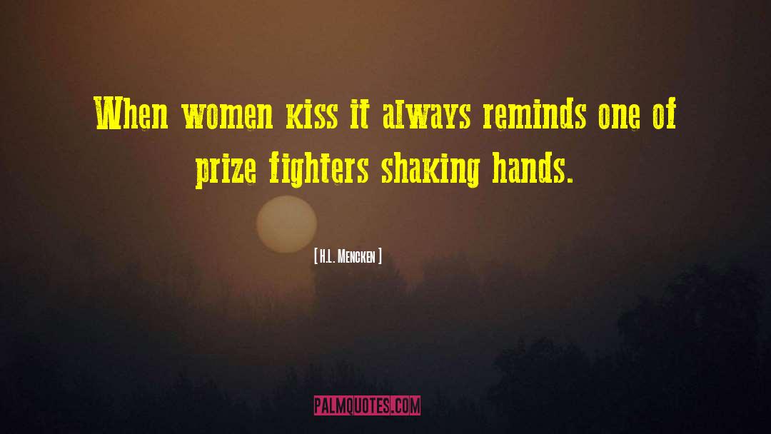 Shaking Hands quotes by H.L. Mencken
