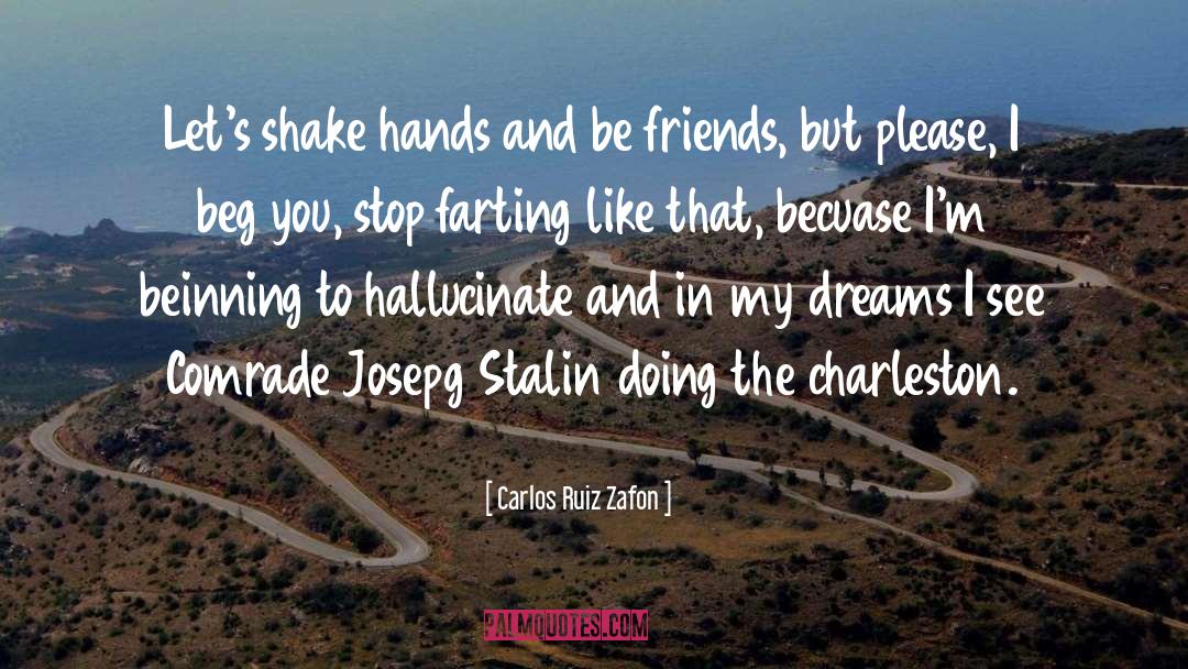 Shaking Hands quotes by Carlos Ruiz Zafon