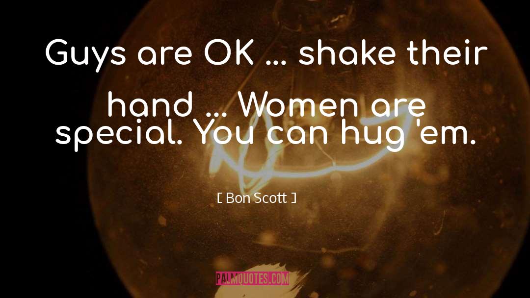 Shaking Hands quotes by Bon Scott