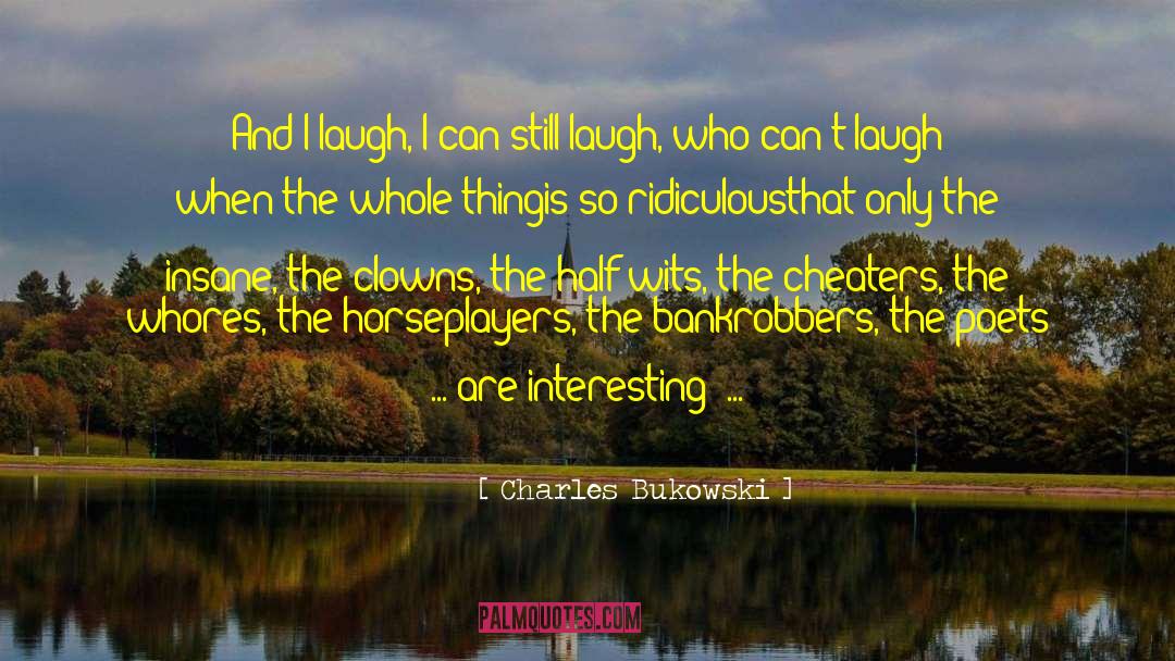 Shalimar The Clown quotes by Charles Bukowski