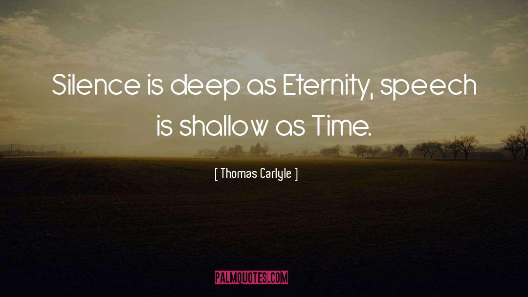 Shallow quotes by Thomas Carlyle