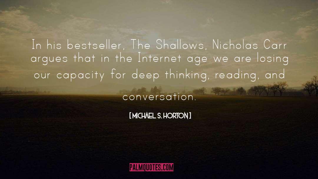 Shallows quotes by Michael S. Horton