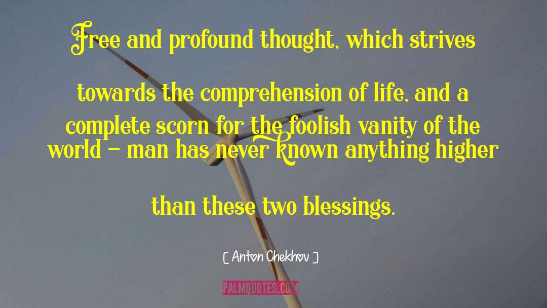 Shalom Blessings quotes by Anton Chekhov