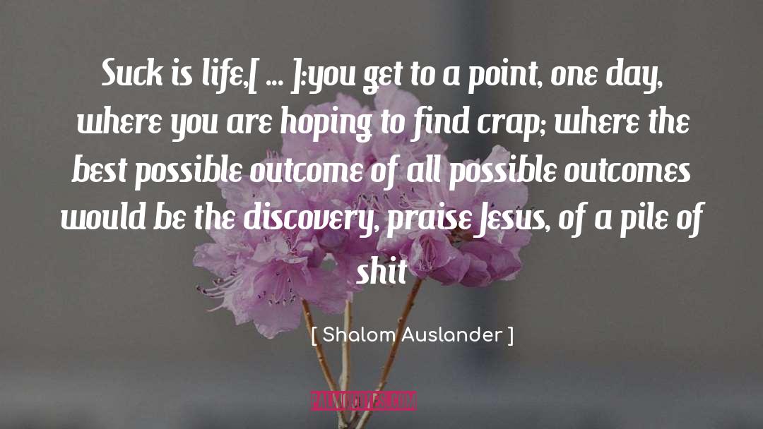 Shalom Blessings quotes by Shalom Auslander